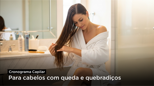 Cronograma capilar para cabelos com queda e quebradiços