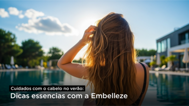 Cuidados com o cabelo no verão: dicas essenciais