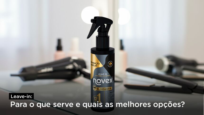 Leave-in: para o que serve e quais as melhores opções?